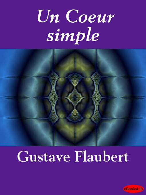 Title details for Un Coeur simple by Gustave Flaubert - Available